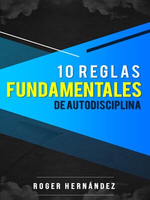 cover image of 10 Reglas Fundamentales De Autodisciplina